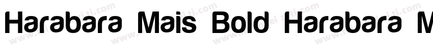 Harabara Mais Bold Harabara Mais B字体转换